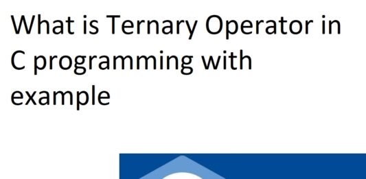 What is Ternary Operator in C programming with example