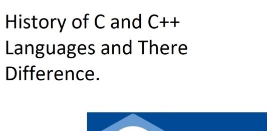 History of C and C++ Languages and There Difference.